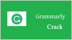 Grammarly 1.5.73 With Crack Free Download [Latest]